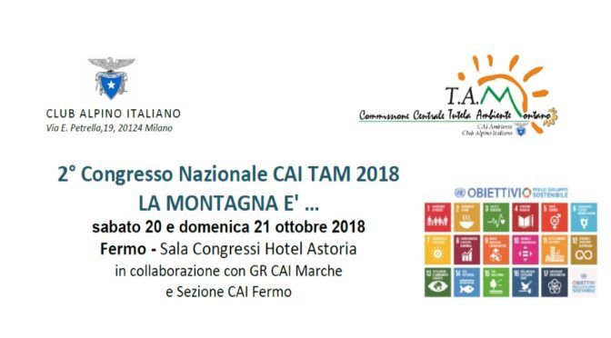 CAI CCTAM 2° Congresso Nazionale CAI TAM 2018 “LA MONTAGNA E’ …”